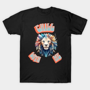 Chill With Me T-Shirt